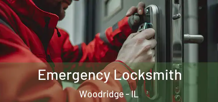  Emergency Locksmith Woodridge - IL