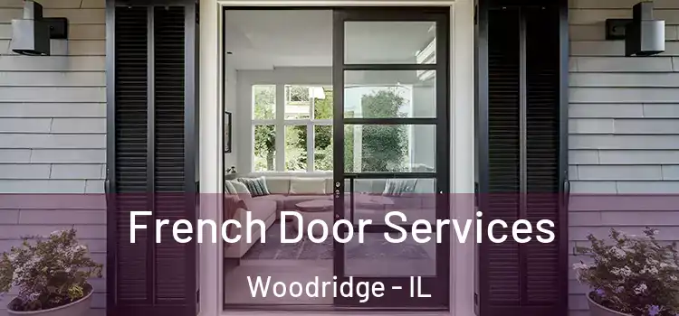 French Door Services Woodridge - IL