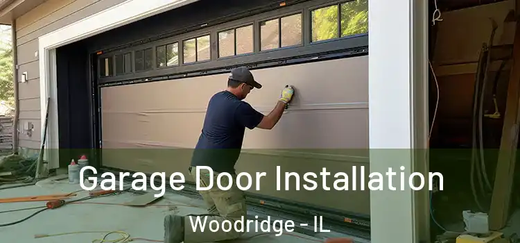  Garage Door Installation Woodridge - IL